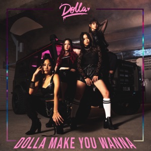 DOLLA - Dolla Make You Wanna - 排舞 音樂