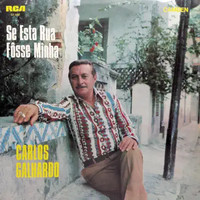 Se Esta Rua Fôsse Minha - Carlos Galhardo