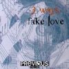 Fake Love - EP