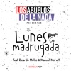 Lunes por la Madrugada (feat. Manuel Moretti & Ricardo Mollo) - Single