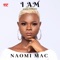 I Am - Naomi Mac lyrics