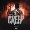 Creep (feat. Takeoff & DJ Durel) - Single album lyrics, reviews, download