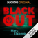 Marc Elsberg - Blackout, Teil 2: Ein Audible Original Hörspiel