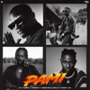 PAMI (feat. Wizkid, Adekunle Gold & Omah Lay)