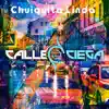 Chiquita Linda - Single album lyrics, reviews, download