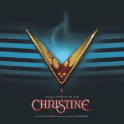Christine (Original Motion Picture Score) by John Carpenter & Alan Howarth album reviews, ratings, credits