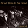 Grind Time In Da Hood Vol, 49