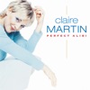 Claire Martin - More Than You'll Ever Know