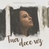 Tua Doce Voz - Single