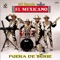 Mi Banda El Mexicano - Mi Banda El Mexicano lyrics