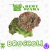Goldtoes Presents: Broccoli - Single album lyrics, reviews, download