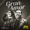 Gran Amor (feat. Valeska Muñoz) artwork