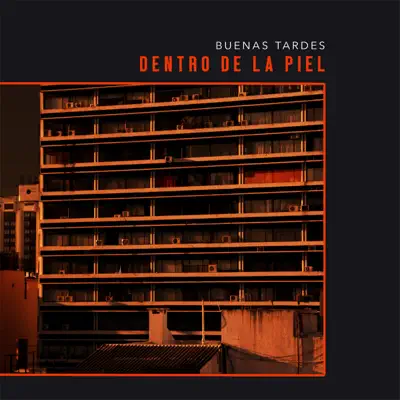 Dentro de la Piel - Single - Buenas Tardes
