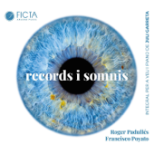 Records i somnis (Integral per a veu i piano de Juli Garreta) - Roger Padullés & Francisco Poyato