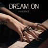Dream On - Single