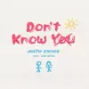 Stream & download Don't Know You (feat. Jake Miller) - Single