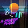 A Higher Place - Single