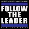 Follow the Leader (feat. Jorja Smith) - Single album lyrics, reviews, download