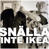 Snälla, inte IKEA artwork