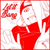 Let it Bang (Deidara Rap) artwork