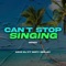 Can't Stop Singing (feat. Maty Deejay) - Kevo DJ lyrics