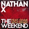 Nathan X & Cuebur - The Weekend (feat. CHAR)