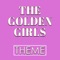 The Golden Girls Theme - Greatest TV Theme Songs lyrics