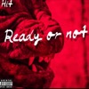 Ready Or Not - Single