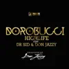 Stream & download Dorobucci Highlife (feat. Don Jazzy & Dr Sid) - Single