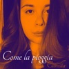 Come La Pioggia - Single