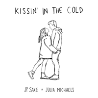 JP Saxe & Julia Michaels - Kissin' In The Cold artwork