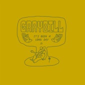 Graybill - It's Been a Long Day