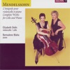 Mendelssohn: Complete Works For Cello And Piano (L'intégrale Pour Violoncelle Et Piano)