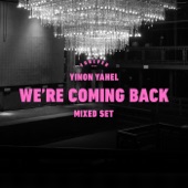 We're Coming Back (Mixed Set) artwork