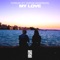 My Love (feat. Sophie Anderson) artwork