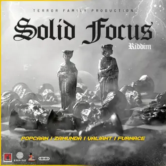 Solid Focus Riddim - EP by Popcaan, Zamunda & Furnace album reviews, ratings, credits