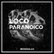 Loco Paranoico artwork