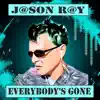 Everybody's Gone - Single album lyrics, reviews, download