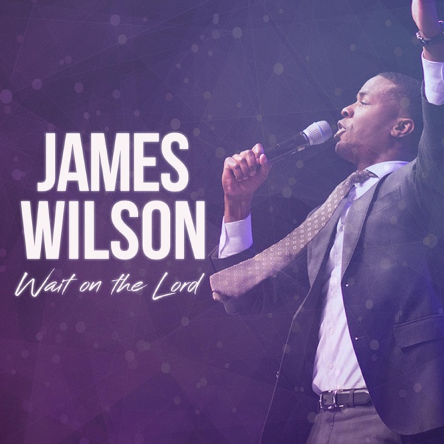 James Wilson Wait on the Lord - Single Album Cover