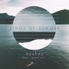 ayokay, Quinn XCII - Kings of Summer