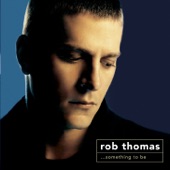 Rob Thomas - Ever The Same