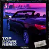 Stream & download Top Down Remix (feat. Mike Teezy & Jackie Legere)