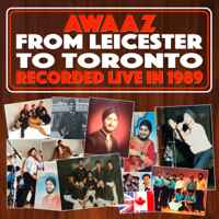 Awaaz - From Leicester To Toronto (Recorded Live In 1989) artwork