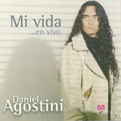 Mi vida en vivo by Daniel Agostini album reviews, ratings, credits