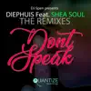 Don't Speak Remixes (Radio Edits) [feat. Shea Soul] - Single album lyrics, reviews, download