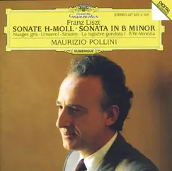 Liszt: Sonata in B Minor by Maurizio Pollini album reviews, ratings, credits
