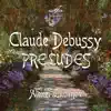 Debussy: Preludes album lyrics, reviews, download