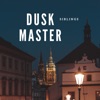 Dusk Master, 2021