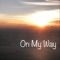 On My Way - JM3 lyrics