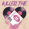 Killed the Love - Single